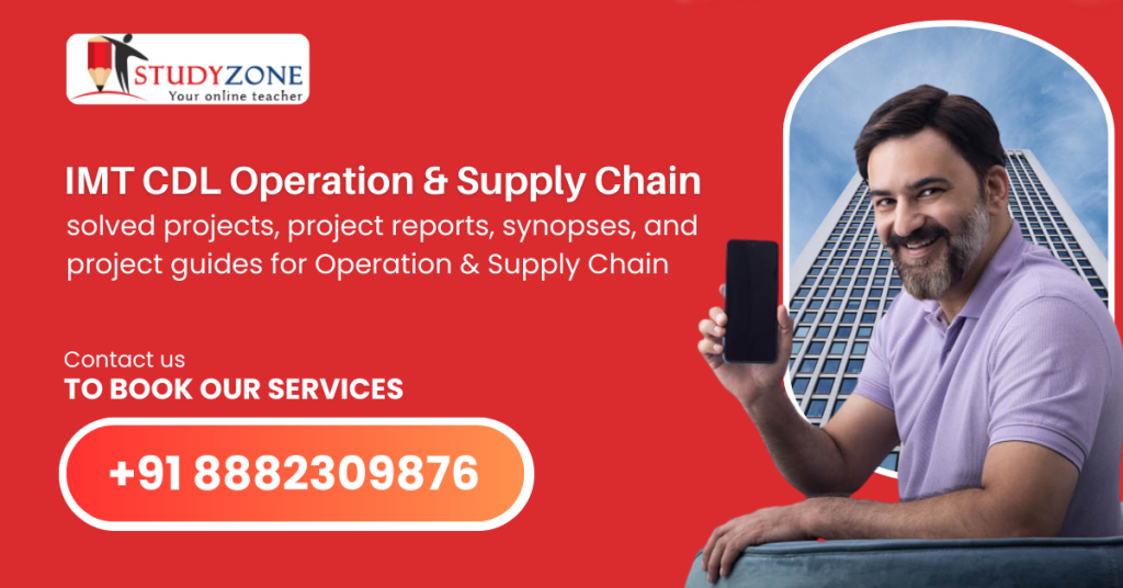 IMT CDL Operation & Supply Chain project report